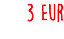 3 Eur
